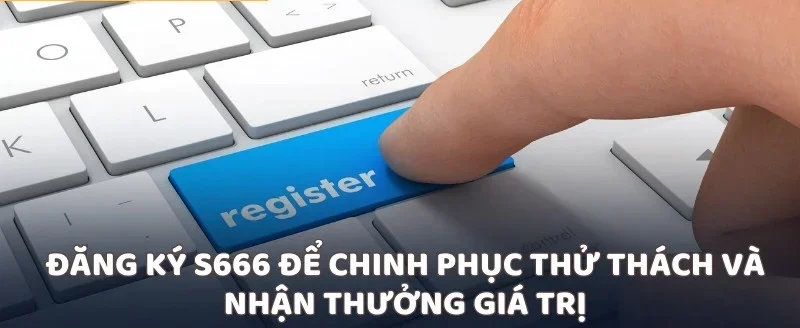 Đăng ký BL555 để chinh phục thử thách và nhận thưởng giá trị