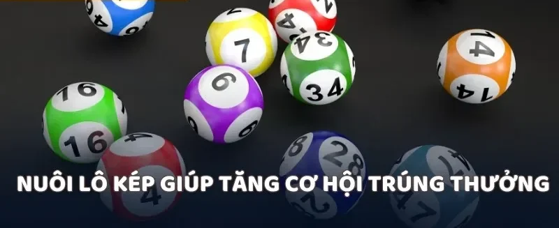 Nuôi lô kép giúp tăng cơ hội trúng thưởng