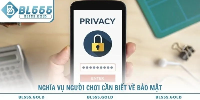 Nghĩa vụ người chơi cần biết về bảo mật